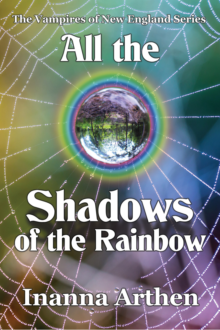 All the Shadows of the Rainbow cover